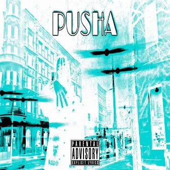 Pusha by EAzzzTside