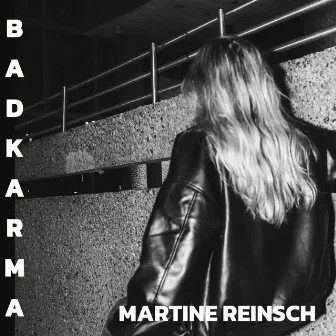 BAD KARMA by Martine Reinsch