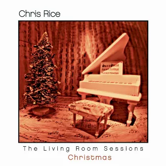 The Living Room Sessions - Christmas by Chris Rice