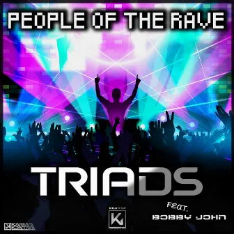 People Of The Rave by Triads