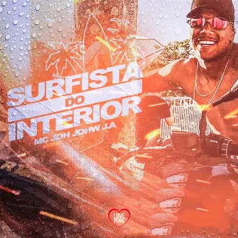 Surfista do interior by MC Joh Johw J.a