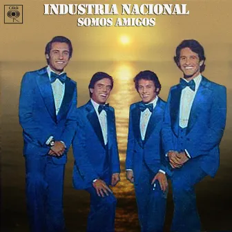 Somos Amigos by Industria Nacional