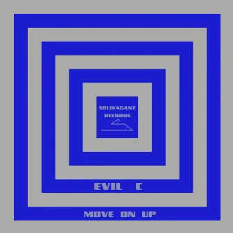 Move On Up by Evil C