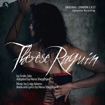 Thérèse Raquin (Original Cast Recording) by Unknown Artist