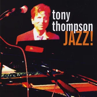 Jazz! by Tony Thompson