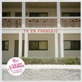 TV en Français by We Are Scientists