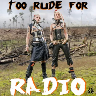 Too Rude for Radio by My Bad Sister