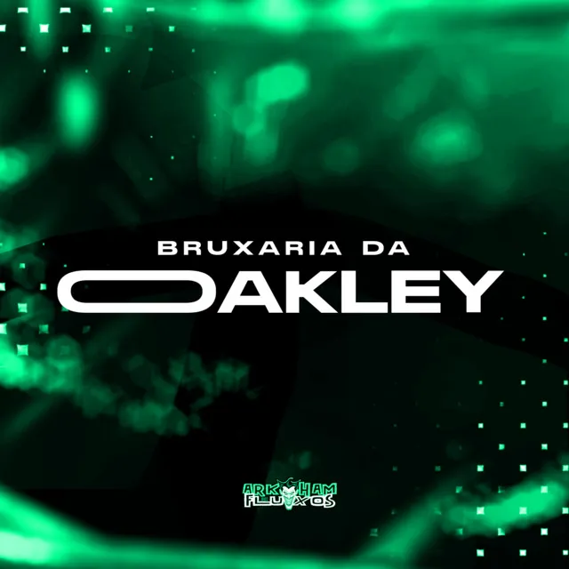 Bruxaria da Oakley