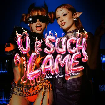 U R SUCH A LAME! (RMX) by Yeri Mua