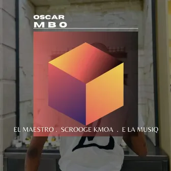 Osca Mbo by Scrooge KmoA