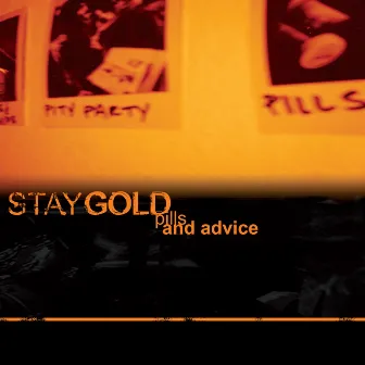 Pills And Advice by Stay Gold