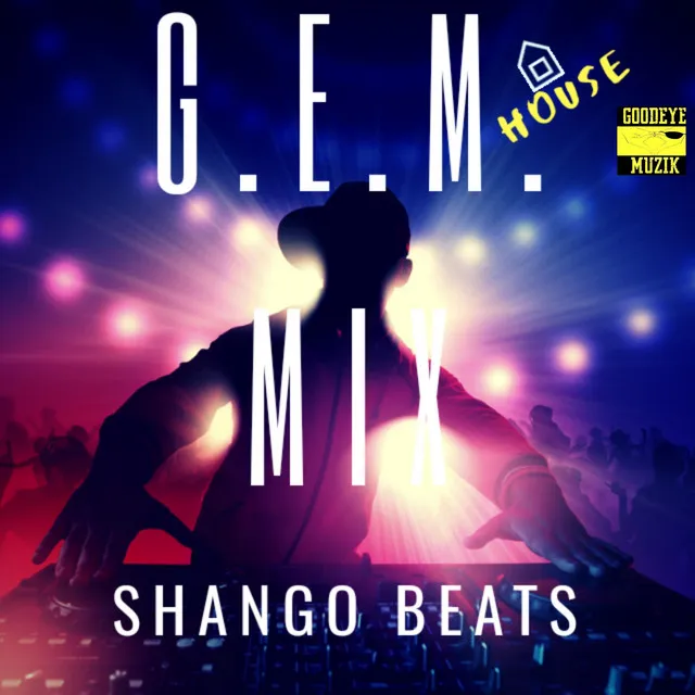 G.E.M. House MIX