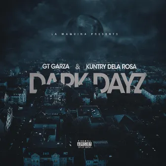 Dark Dayz by Kuntry Dela Rosa