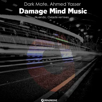 Damage Mind Music by Dark Mate