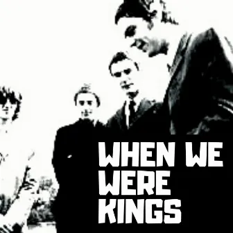 When We Were Kings by Paul Hughes