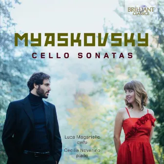 Myaskovsky: Cello Sonatas by Luca Magariello