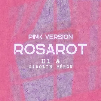 Rosarot (Pink Version) by Carolin Féron