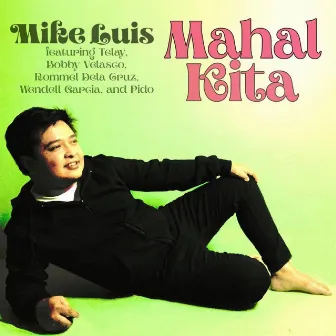 Mahal Kita by Mike Luis