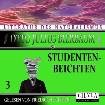 Studentenbeichten 3 by Otto Julius Bierbaum