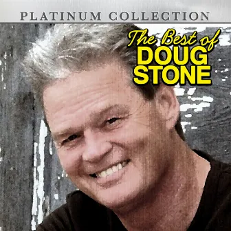 The Best of Doug Stone by Doug Stone