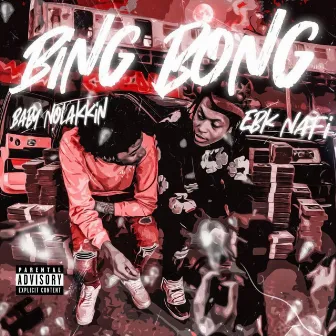 Bing Bong by Ebk Nafi