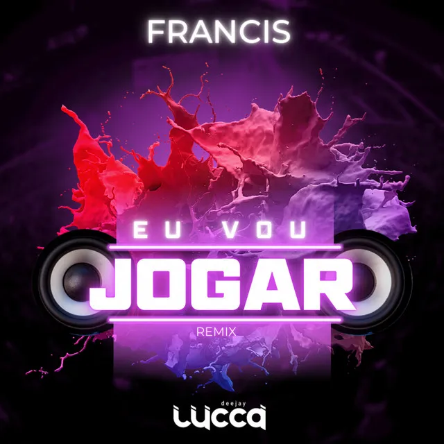 Eu Vou Jogar (Remix)