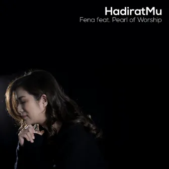 HadiratMu by Fena