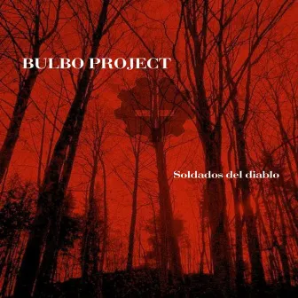 Soldados del Diablo by Bulbo Project