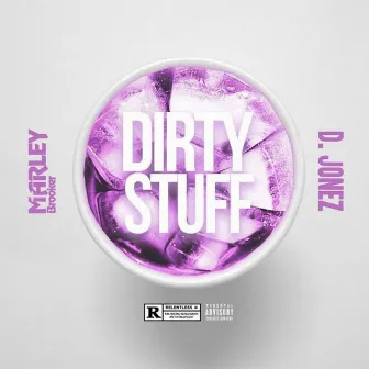 Dirty Stuff by Marley Brooker