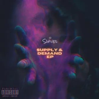 Supply & Demand by Swivel