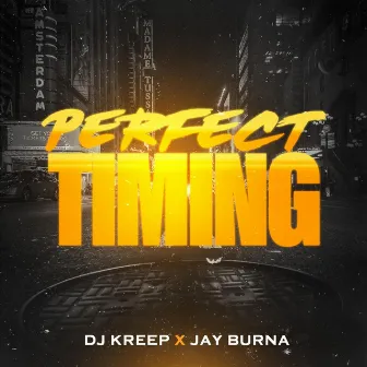 Perfect Timing by DJ Kreep