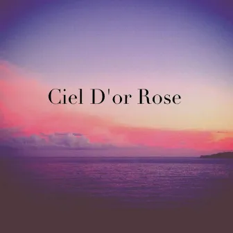 Ciel D'or Rose by lvllevel