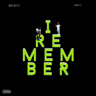 I Remember by Doug Mcflyy