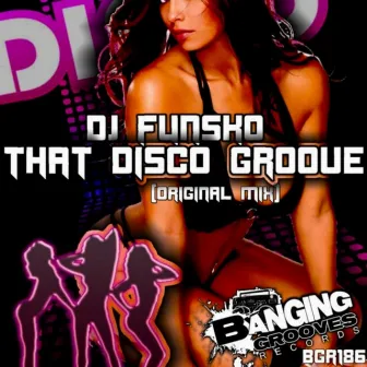 That Disco Groove by DJ Funsko