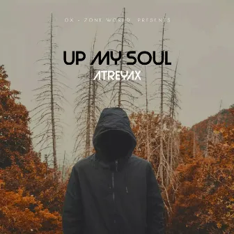 Up My Soul by Atreyax