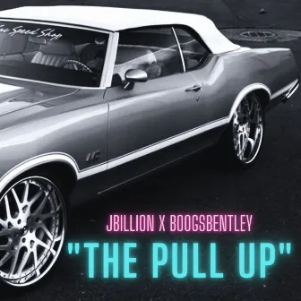 The Pull Up by BoogsBentley