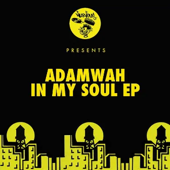 In My Soul EP by Adamwah