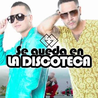 Se Queda En La Discoteca by Golpe a Golpe