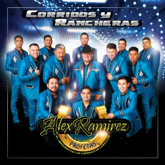 Corridos Y Rancheras by Alex Ramirez Y Su Grupo Profetas