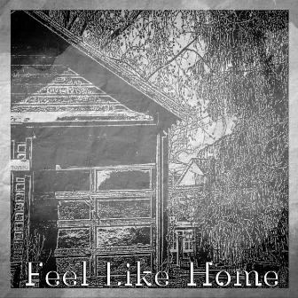 Feel Like Home by G Bae Bae