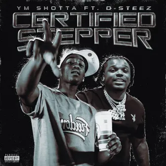 Certified Stepper by YM SHOTTA