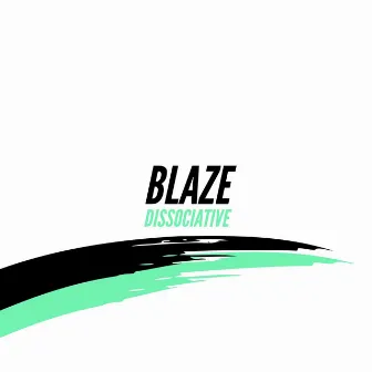 Dissociative by Blaze