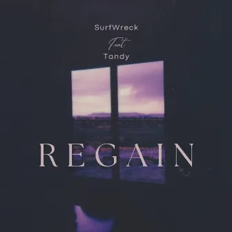 REGAIN by Surf Wreck