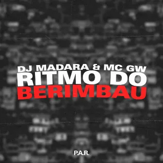 Ritmo Do Berimbau by DJ Madara