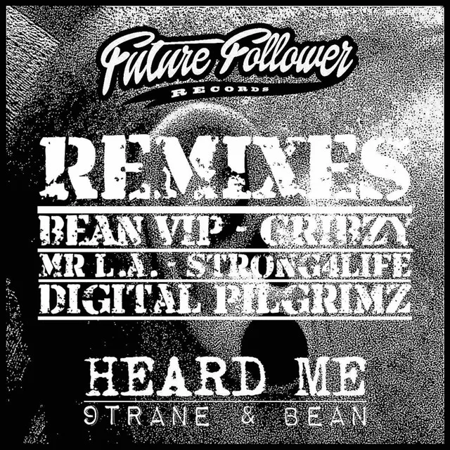 Heard Me - Digital Pilgrimz Remix