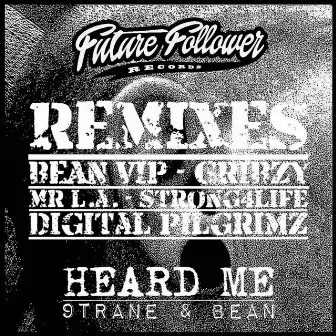 Heard Me Remixes by Bean