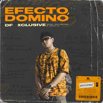 Efecto Dominó by Df Xclusive