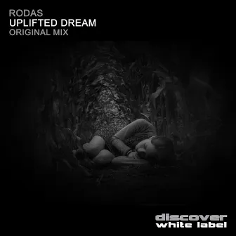 Uplifted Dream by Rodas