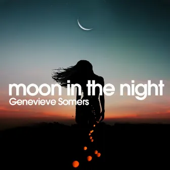 Moon in the Night by Genevieve Somers