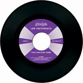 You Could Be Home Right Now by Los Yesterdays